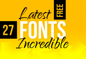 27 Latest Free Fonts Perfect For Incredible Design Projects