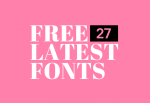 27 Latest Free Elegant Fonts Handpicked for Designers