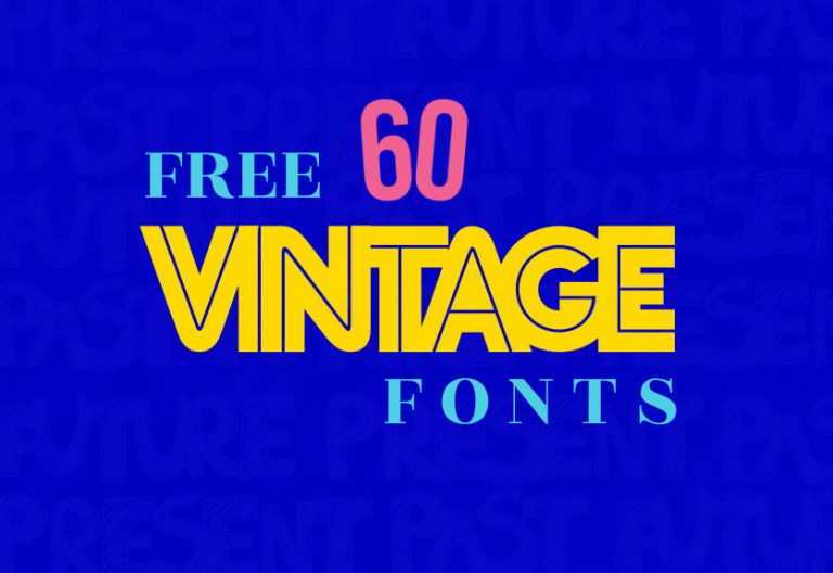 60 Free Vintage and Retro Fonts for Designers